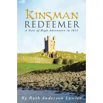 Kinsman Redeemer: A Tale of High Adventure in 1013