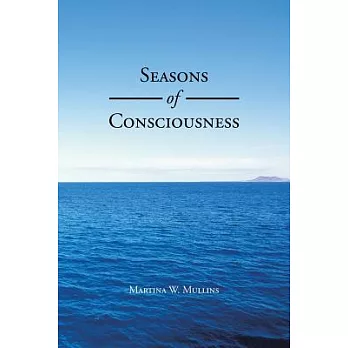 Seasons of Consciousness