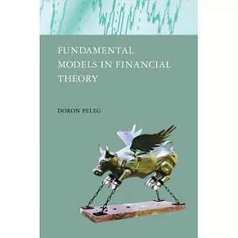Fundamental Models in Financial Theory