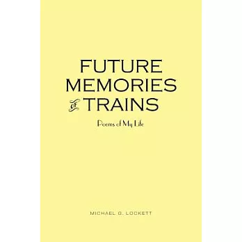 Future Memories of Trains