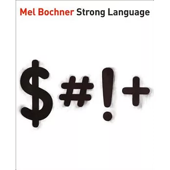 Mel Bochner: Strong Language