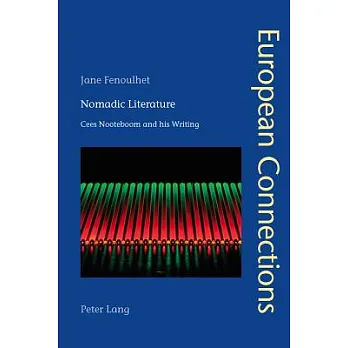 博客來-Nomadic Literature: Cees Nooteboom and His Writing