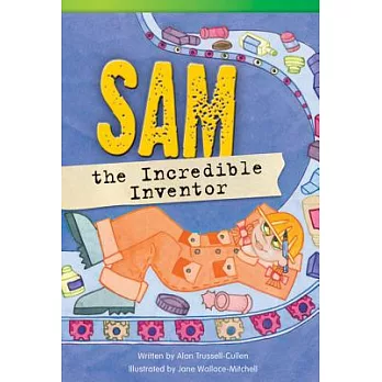 Sam the Incredible Inventor