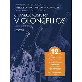 Chamber Music for Violoncellos: For Four Violoncellos: Score and Parts