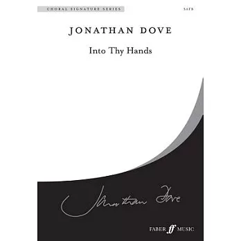 Into Thy Hands: SATB