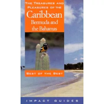 The Treasures and Pleasures of the Caribbean: Best of the Best