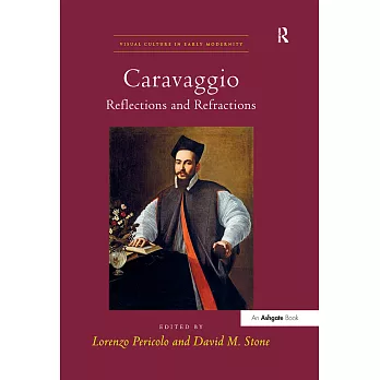 Caravaggio: Reflections and Refractions