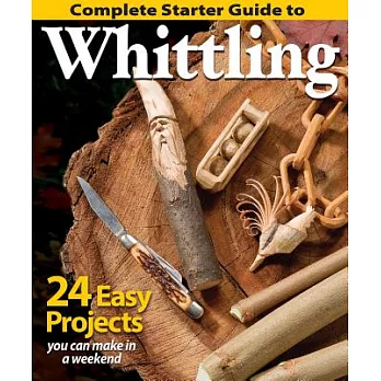 Complete Starter Guide to Whittling