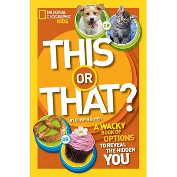 This or that? : the wacky book of choices to reveal the hidden you /