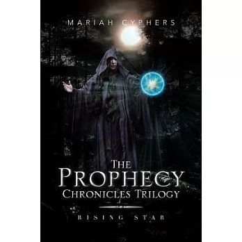 The Prophecy Chronicles Trilogy