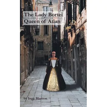 The Lady Bortei: Queen of Atlan