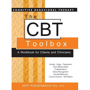 The CBT Toolbox: A Workbook for Clients and Clinicians