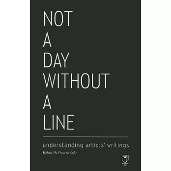 Not a Day Without a Line: Understanding Artists’ Writings