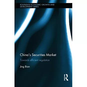 China’s Securities Market: Towards Efficient Regulation