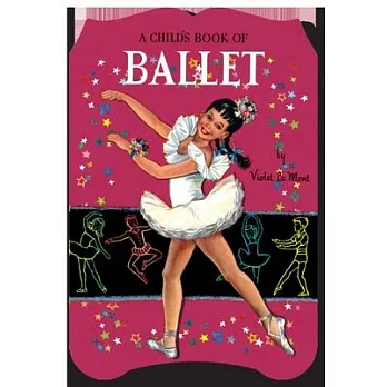 A Child’s Book of Ballet