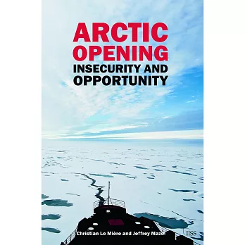 Arctic Opening: Insecurity and Opportunity