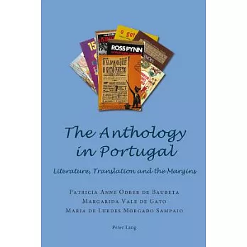 The Anthology in Portugal: Literature, Translation and the Margins