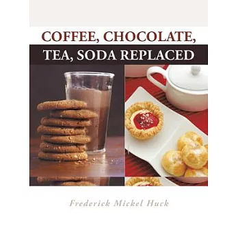 Coffee, Chocolate, Tea, Soda Replaced