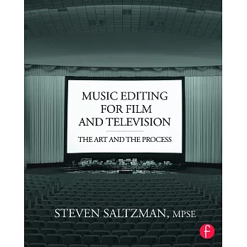 Music Editing for Film and Television: The Art and the Process