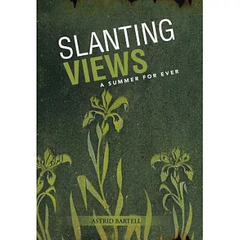 Slanting Views: A Summer for Ever