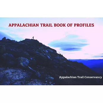 Appalachian Trail: Book of Profiles