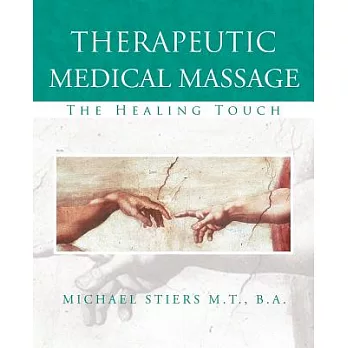 Therapeutic Medical Massage: The Healing Touch