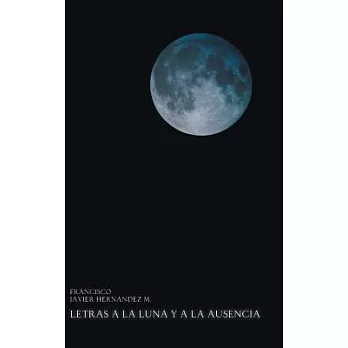 Letras a la luna y a la ausencia