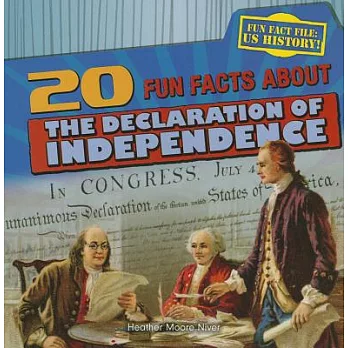 20 Fun Facts About the Declaration of Independence