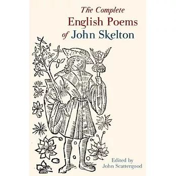 The Complete English Poems of John Skelton: Revised Edition