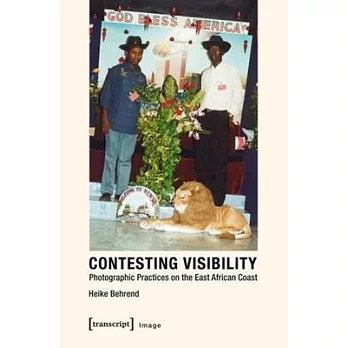 Contesting Visibility: Photographic Practices on the East African Coast