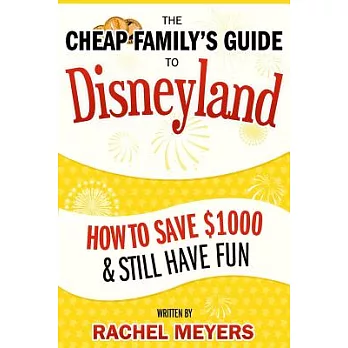 The Cheap Family’s Guide to Disneyland