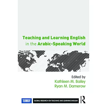 Teaching and Learning English in the Arabic-Speaking World