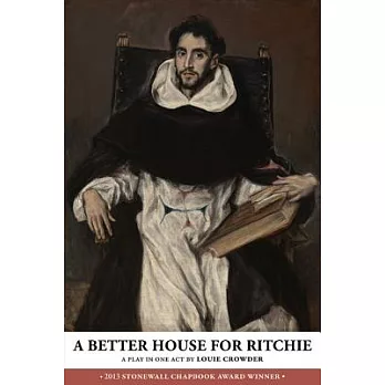 A Better House for Ritchie: A Play in One-Act