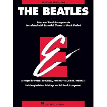 The Beatles: Solos and Arrangements Correlated with Essential Elements Band Method: Keyboard Percussion