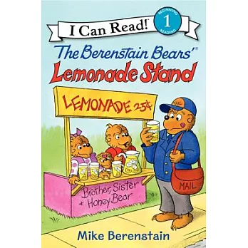 The Berenstain Bears’ Lemonade Stand （I Can Read Level 1）