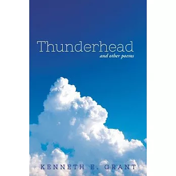 Thunderhead: And Other Poems