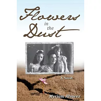 Flowers in the Dust