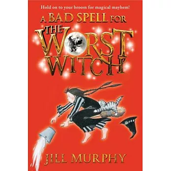 A bad spell for the worst witch /