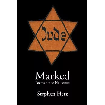 Marked: Poems of the Holocaust