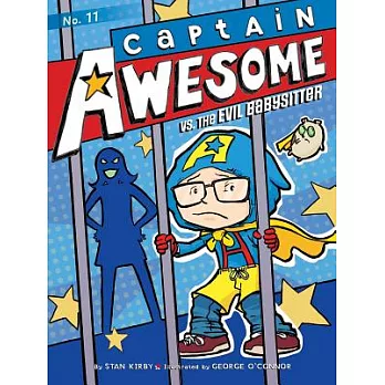 Captain Awesome vs. the evil babysitter /