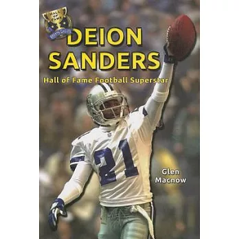 Deion Sanders: Hall of Fame Football Superstar