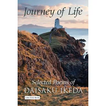 Journey of Life: Selected Poems of Daisaku Ikeda