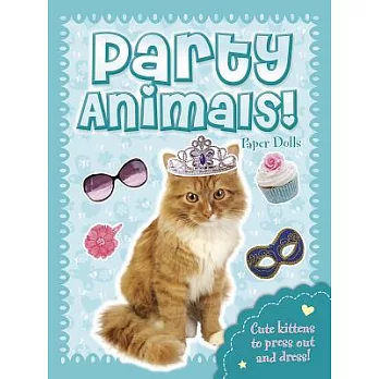 Party Animals! - Kitten Paper Dolls