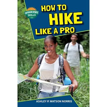 How to Hike Like a Pro