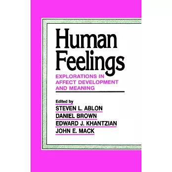Human Feelings: Explorations in Affect Development and Meaning