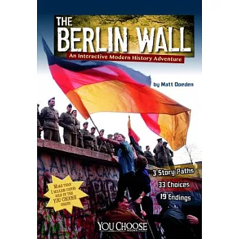 The Berlin Wall: An Interactive Modern History Adventure