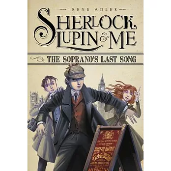 Sherlock, Lupin & me (2) : The soprano