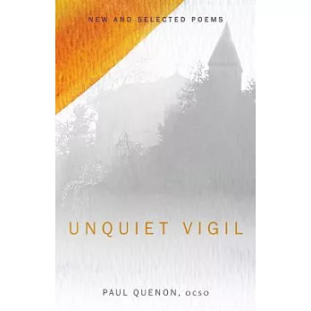 Unquiet Vigil: New and Selected Poems