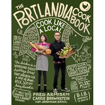 The Portlandia Cookbook: Cook Like a Local