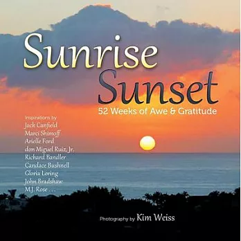 Sunrise, Sunset: 52 Weeks of Awe & Gratitude
